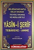 Yasin-i Şerif Tebareke-Amme / Bilgisayar Hatlı (Kod.003)