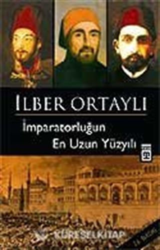 İmparatorluğun En Uzun Yüzyılı