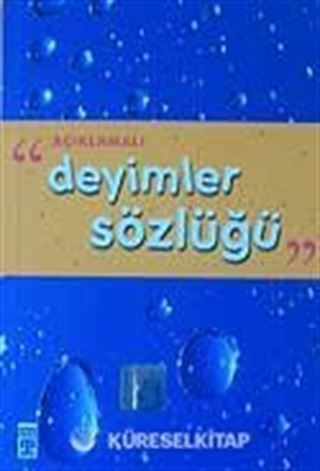 Açıklamalı Deyimler Sözlüğü
