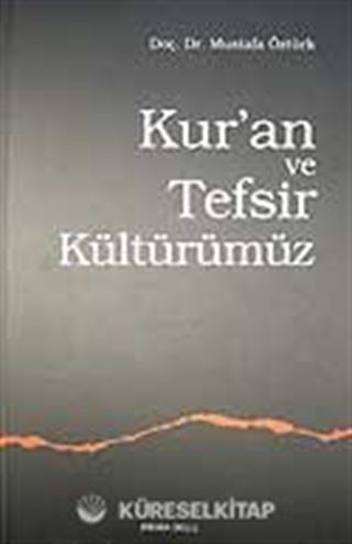 Kur'an ve Tefsir Kültürümüz