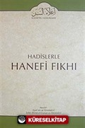 Cilt: 4 Hadislerle Hanefi Fıkhı