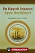 En Hayırlı İnsanın Eşsiz Özellikleri