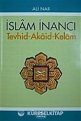 İslam İnancı Tevhid-Akaid-Kelam