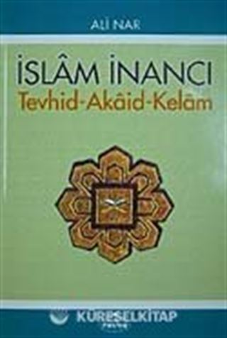 İslam İnancı Tevhid-Akaid-Kelam