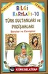 Bilgi Kartları 10 / Türk Sultanları ve Padişahları (72 Kart)