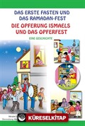 Das Erste Fasten Und Das Ramadan-Fest ( Eine Geschichte) İlk Oruç ve Bayram Sevinci