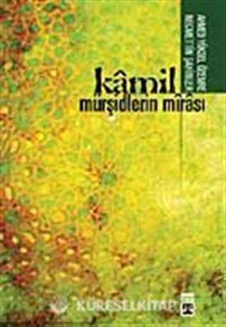 Kamil Mürşidlerin Mirası