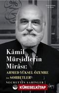 Kamil Mürşidlerin Mirası