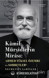 Kamil Mürşidlerin Mirası