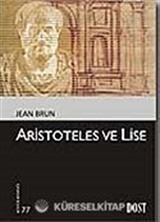Aristoteles ve Lise ( Kültür Kitaplığı-77)