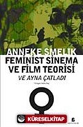 Feminist Sinema ve Film Teorisi ve Ayna Çatladı