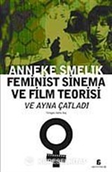 Feminist Sinema ve Film Teorisi ve Ayna Çatladı