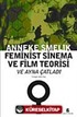 Feminist Sinema ve Film Teorisi ve Ayna Çatladı