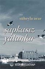 Şapkasız Yalanlar
