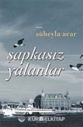 Şapkasız Yalanlar