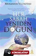 Her Sabah Yeniden Doğun