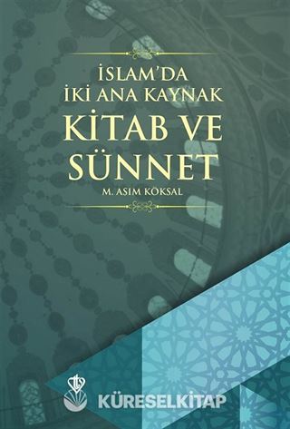 İslam'da İki Ana Kaynak: Kitab ve Sünnet
