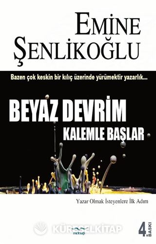Beyaz Devrim Kalemle Başlar