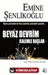 Beyaz Devrim Kalemle Başlar