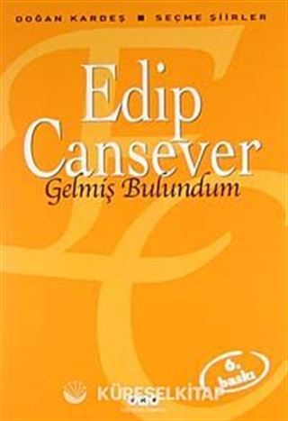 Gelmiş Bulundum