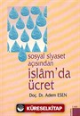 Sosyal Siyaset Açısından İslam'da Ücret