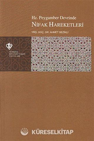 Hz. Peygamberler Devrinde Nifak Hareketleri