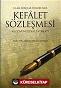 İslam Borçlar Hukukunda Kefalet Sözleşmesi ve Günümüzdeki Tatbikatı