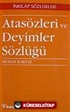 Atasözleri ve Deyimler Sözlüğü