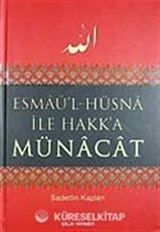 Esmaü'l Hüsna ile Hakk'a Münacat
