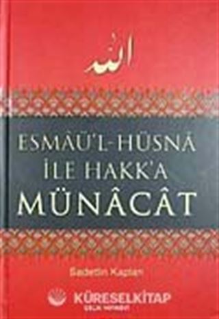 Esmaü'l Hüsna ile Hakk'a Münacat