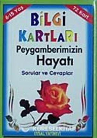 Bilgi Kartları 4 / Peygamberimizin Hayatı Sorular ve Cevaplar 72 Kart