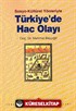 Sosyo-Kültürel Yönleriyle Türkiye'de Hac Olayı