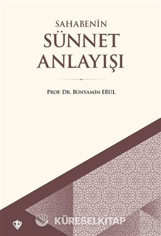 Sahabenin Sünnet Anlayışı