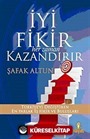 İyi Fikir Her Zaman Kazandırır