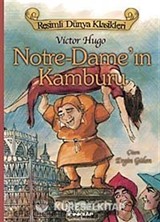 Notre Dame'in Kamburu / Resimli Dünya Klasikleri