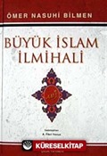 Büyük İslam İlmihali (İthal Kağıt) / Sadeleştiren Fikri Yavuz