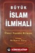 Büyük İslam İlmihali (Şamua Kağıt) / Sadeleştiren Mehmet Talu (Büyük Boy)