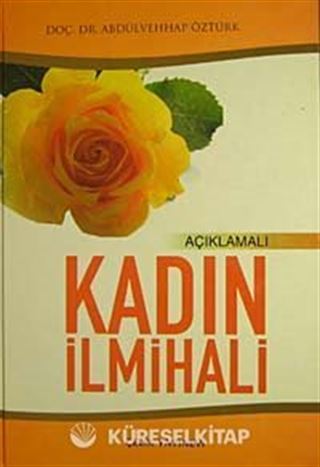 Açıklamalı Kadın İlmihali (1. Hamur)