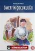 Ömer'in Çocukluğu / 100 Temel Eser