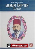 Mehmet Akif'ten Seçmeler / 100 Temel Eser
