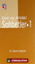 Dini ve Ahlaki Sohbetler-1