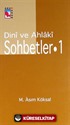 Dini ve Ahlaki Sohbetler-1