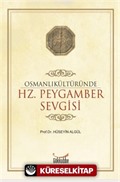 Osmanlı Kültüründe Hz. Peygamber Sevgisi