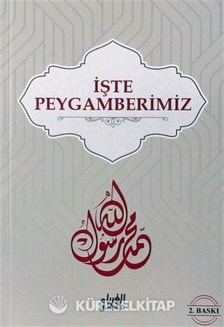 İşte Peygamberimiz
