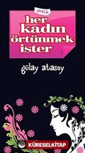 Her Kadın Örtünmek İster