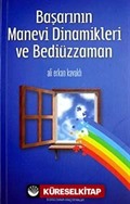 Başarının Manevi Dinamikleri ve Bediüzzaman