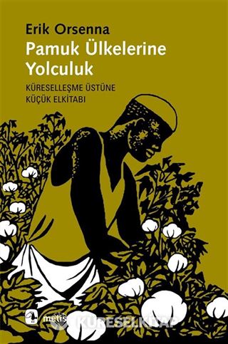 Pamuk Ülkelerine Yolculuk