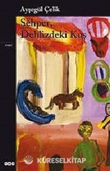 Şehper Dehlizdeki Kuş