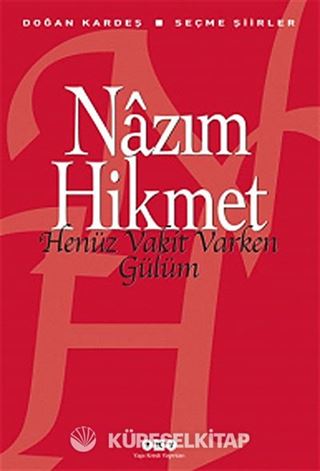 Henüz Vakit Varken Gülüm