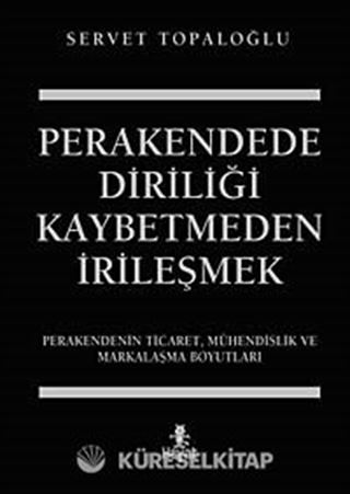 Perakendede Diriliği Kaybetmeden İrileşmek